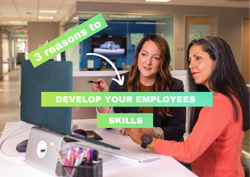 3 reasons to develop your employees skills